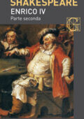 William Shakespeare - Enrico IV parte seconda (2016)