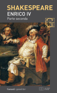 William Shakespeare – Enrico IV parte seconda (2016)