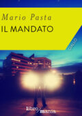 img Mario Pasta - Il mandato (2016)