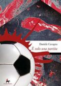Daniele Cavagna - È solo una partita (2020)