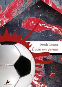 Daniele Cavagna – È solo una partita (2020)