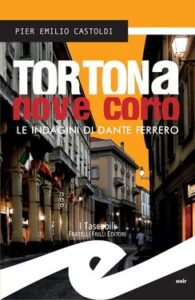Pier Emilio Castoldi – Tortona nove corto (2015)