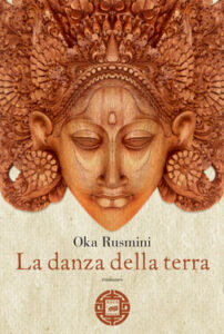 Rusmini Oka – La danza della terra (2015)