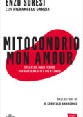 Enzo Soresi, Pierangelo Grazia - Mitocondrio mon amour (2015)