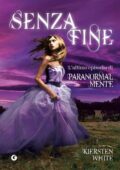 Kiersten White - Senza fine (2013)