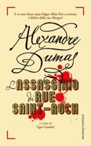 Alexandre Dumas – L’assassinio di rue Saint-Roch (2015)