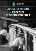 Jorge Semprun - Esercizi di sopravvivenza (2014)