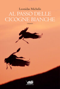 Michelis Leonidas – Al passo delle cicogne bianche (2015)