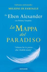 Eben Alexander – La mappa del Paradiso (2014)