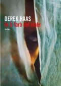 Derek Haas - Io ti farò del male (2011)