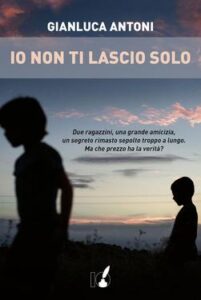Gianluca Antoni – Io non ti lascio solo (2018)