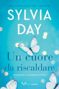 Sylvia Day – Un cuore da riscaldare (2020)