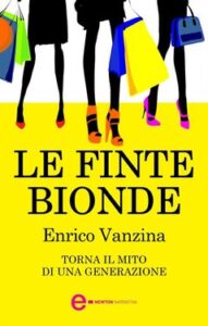 Enrico Vanzina – Le finte bionde (2014)