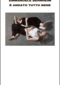 Emmanuèle Bernheim - È andato tutto bene (2015)