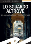 Alessandra Alioto, Rosalba Repaci - Lo sguardo altrove (2019)