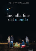 Tommy Wallach - Fino alla fine del mondo (2015)
