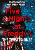 Scott Cawthon, Kira Breed-Wrisley - Five nights at Freddy's. The twisted ones (2020)