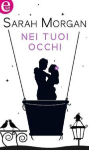 Sarah Morgan – Westerling series Vol. 3 . Nei tuoi occhi (2018)