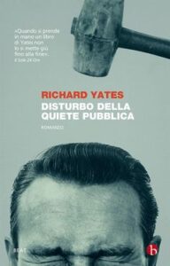 Richard Yates – Disturbo della quiete pubblica (2014)