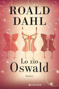 Roald Dahl – Lo zio Oswald (2013)