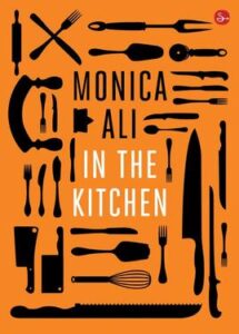 Monica Ali – In the kitchen (2010)