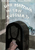 Andrea Ventura, Mimmo Franzinelli - Una mattina mi son svegliato (2013)