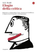 A.O. Scott - Elogio della critica (2017)