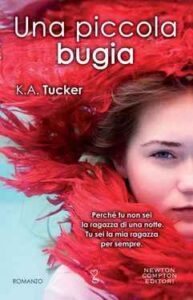 K.A. Tucker – Una Piccola Bugia (2014)