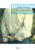 John Irving - La quarta mano (2012)