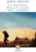 John Irving - Le regole della casa del sidro (2012)