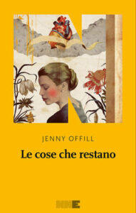 Jenny Offill – Le cose che restano (2016)