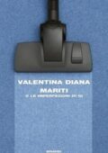 Valentina Diana - Mariti o Le imperfezioni di Gi (2015)