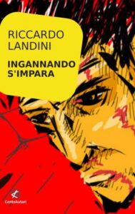 Riccardo Landini – Ingannando s’impara (2019)