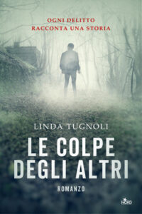 Linda Tugnoli – Le colpe degli altri (2020)