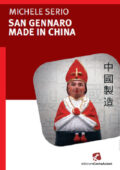 Michele Serio - San Gennaro made in China (2016)