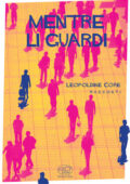 Leopoldine Core - Mentre li guardi (2017)