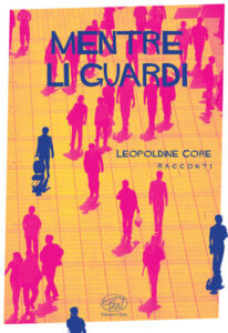 Leopoldine Core – Mentre li guardi (2017)