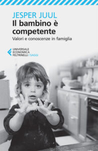 Jesper Juul – Il bambino è competente (2010)