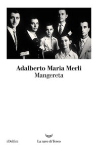 Adalberto Maria Merli – Mangereta (2018)