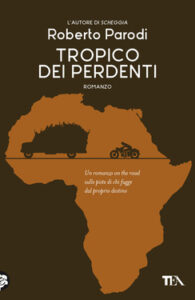 Roberto Parodi – Tropico dei perdenti (2018)