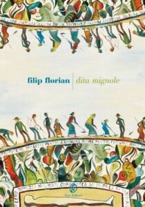 Filip Florian – Dita mignole (2014)
