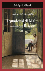 Rainer Maria Rilke – I quaderni di Malte Laurids Brigge (2020)