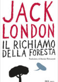 Jack London - Il richiamo della foresta (Nuova traduzione) (2019)