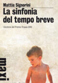 Mattia Signorini - La sinfonia del tempo breve (2014)