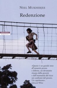 Neel Mukherjee – Redenzione (2018)