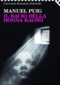 img Manuel Puig - Il bacio della donna ragno (2011)