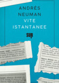 Andrés Neuman - Vite istantanee (2018)