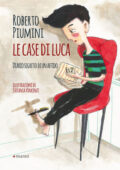 img Roberto Piumini - Le case di Luca (2017)