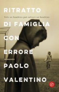 Paolo Valentino – Ritratto di famiglia con errore (2017)