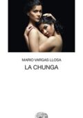 Mario Vargas Llosa - La Chunga (2019)